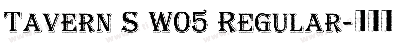 Tavern S W05 Regular字体转换